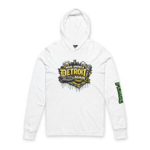 Make America Detroit Again Hooded Long Sleeve Tee